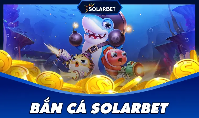 Nhà Cái SolarBet Bullet : Lựa Chọn Hàng Đầu Cho Dân Cá Cược Online 23 Bắn cá SOLARBET thu hút người chơi với giao diện thân thiện hiện đại.
